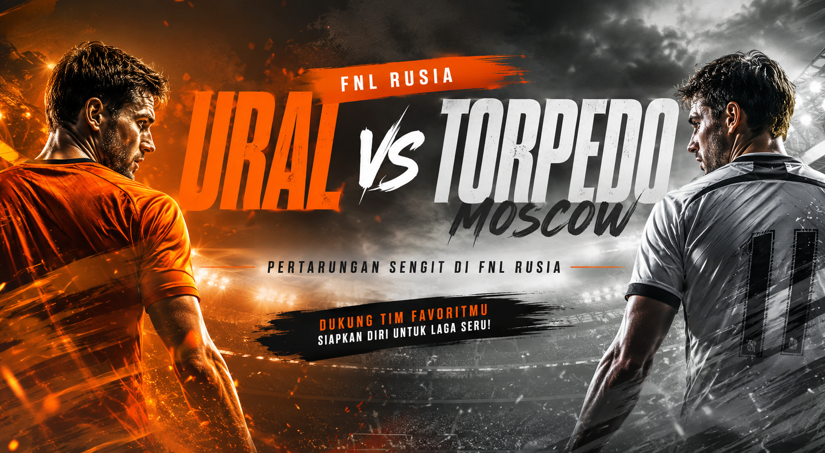 Ural vs Torpedo Moscow FNL Rusia Malam Ini Pukul 21.00 WIB Layak Masuk Daftar Tontonan Malam Ini di Jalalive